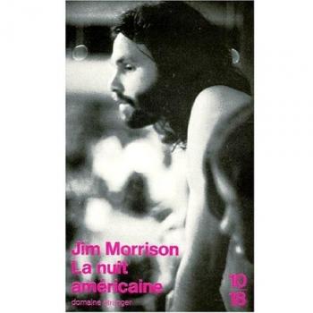 Jim Morrison La Nuit Américaine (Domaine Etrange)