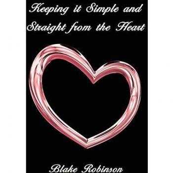 Keeping It Simple and Straight from the Heart