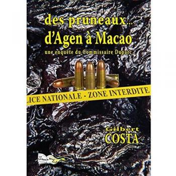 DES PRUNEAUX… D'AGEN À MACAO