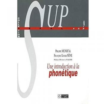 Une introduction à la phonétique.: Manuel à l'intention des linguistes, orthophonistes et logopèdes