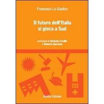 Il futuro dell'Italia si gioca a Sud