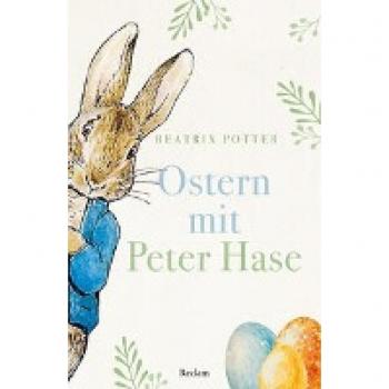 Ostern mit Peter Hase: Auswahl (Reclams Universal-Bibliothek)