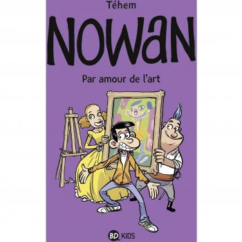 Nowan Tome 1 : par amour de l'art