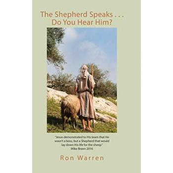 The Shepherd Speaks . . . Do You Hear Him?