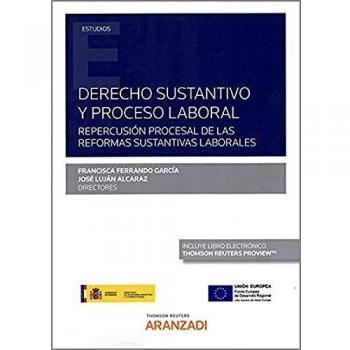 Derecho sustantivo y proceso laboral
