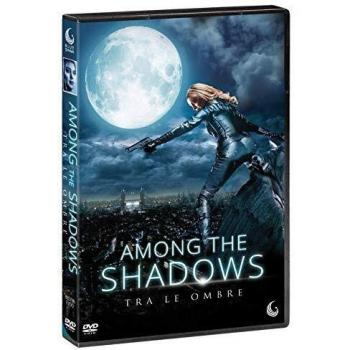 Among The Shadows - Tra Le Ombre