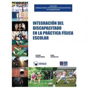 INTEGRACION DEL DISCAPACITADO EN LA PRACTICA FISICA ESCOLAR