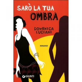 Sarò la tua ombra