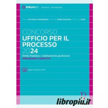 Concorso ufficio per il processo 2024: Diritto pubblico e ordinamento giudiziario