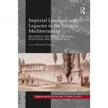 Vitalsource Technologies, Inc. Imperial Lineages And Legacies In The Eastern Mediterranean