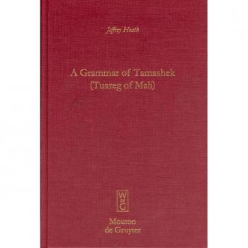 Vitalsource Technologies, Inc. A Grammar Of Tamashek (tuareg Of Mali)