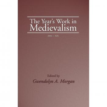 The Year's Work in Medievalism, 2004 (This Year's Work in Medievalism)