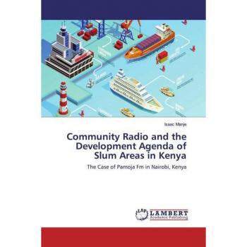 Community Radio and the Development Agenda of Slum Areas in Kenya