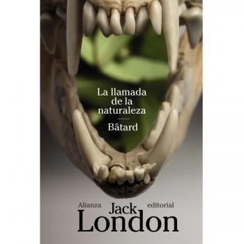 LA LLAMADA DE LA NATURALEZA / BÂTARD