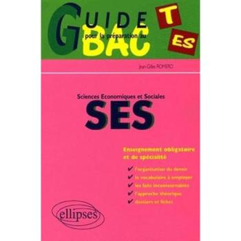 Guide pour la préparation au bac ES : Sciences économiques et sociales - Jean-Gilles Romero