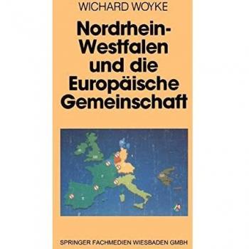 Nordrhein-Westfalen Und Die Europaische Gemeinschaft