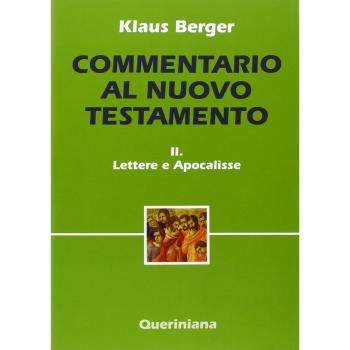 Commentario al Nuovo Testamento. Vol. 2: Lettere e scritti apocalittici.