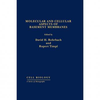 Cell Biology: Molecular and Cellular Aspects of Basement Membranes