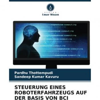 Thottempudi, Pardhu: STEUERUNG EINES ROBOTERFAHRZEUGS AUF DER BASIS VON BCI