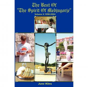 The Best of The Spirit of Medjugorje: Volume II
