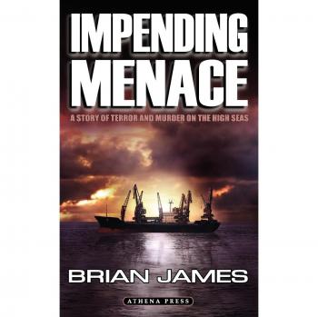 Impending Menace: A Story of Terror and Murder on the High Seas