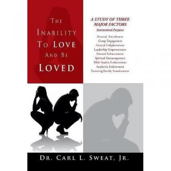 The Inability To Love And Be Loved