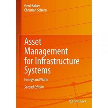 Asset Management for Infrastructure Systems: Energy and Water