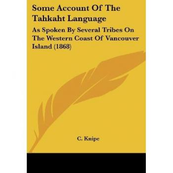 Some Account Of The Tahkaht Language
