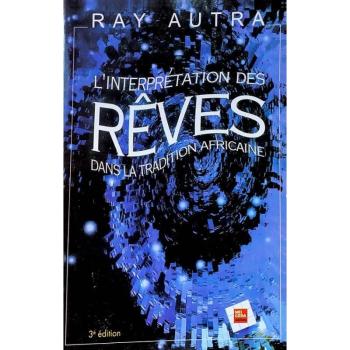 L'interprétation des rêves dans la tradition africaine