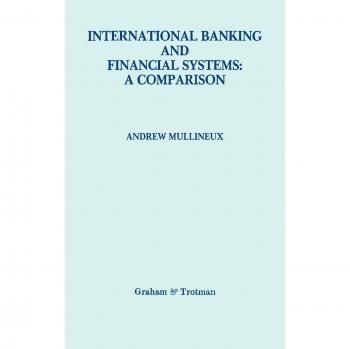 International Banking and Financial Systems: a Comparison