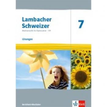 Lambacher Schweizer Mathematik 7 - G9. Ausgabe Nordrhein-Westfalen. Lösungen Klasse 7