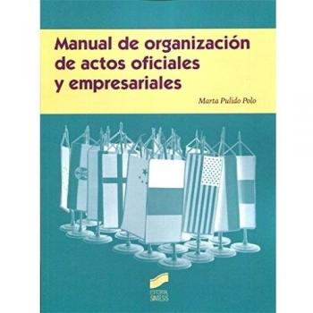 Manual De Organizacion De Actos Oficiales Y Empresariales - [Livre en VO]