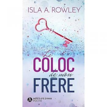 Rowley, Isla A. Le Coloc De Mon Frère