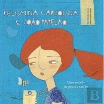 Felismina Cartolina e João Papelão
