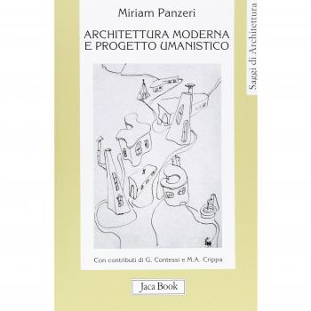 Architettura moderna e progetto umanistico. Storia, formazione, comunità 1945-1965