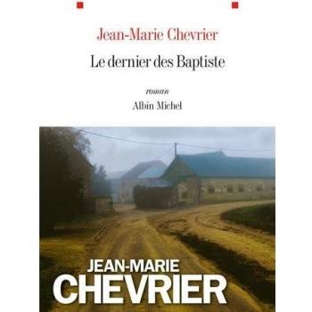 Jean-Marie Chevrier Le Dernier Des Baptiste