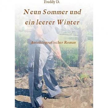 Neun Sommer und ein leerer Winter