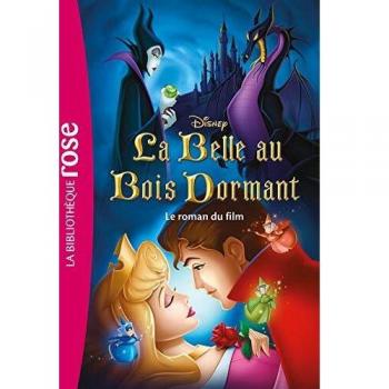 La Belle au Bois Dormant : le roman du film