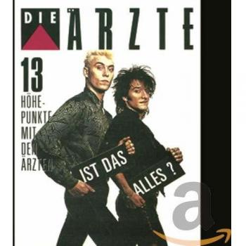Ist Das Alles (13 Höhepunkte Mit Den Ärzte)