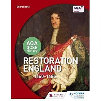 AQA GCSE History: Restoration England, 1660-1685