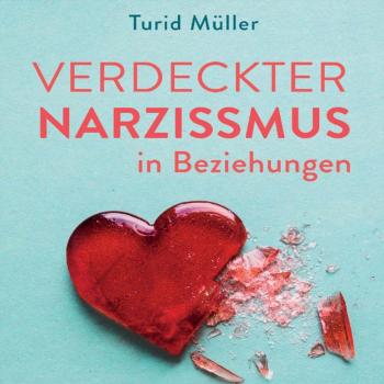 Hierax Medien Verdeckter Narzissmus in Beziehungen