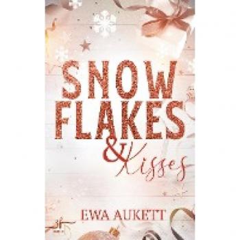 Ewa Aukett Snowflakes & Kisses: Liebesroman