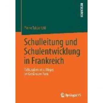 Schulleitung und Schulentwicklung in Frankreich