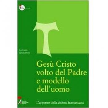 Gesù Cristo volto del Padre e modello dell'uomo. L'apporto della ...