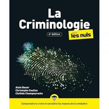 La Criminologie pour les Nuls, 4e éd