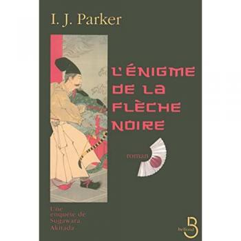 L'Enigme de la flèche noire - I.J. PARKER et Mélanie BLANC-JOUVEAUX