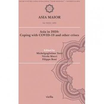 Asia maior (2020). Vol. 31: Asia in 2020: Coping with Covid-19 and other crises.