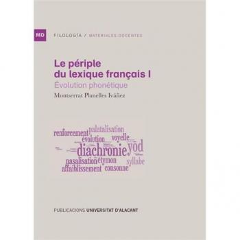 Périple du lexique français I, Le. Évolution phonétique