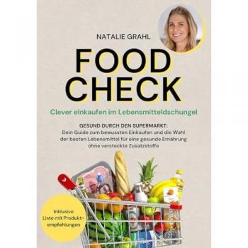 Food Check - Clever einkaufen im Lebensmitteldschungel
