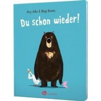 Du schon wieder!